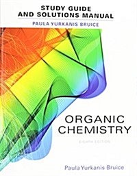 Organic chemistry : study guide and solutions manual